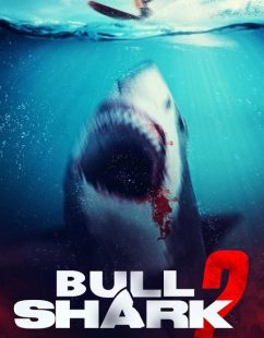 فيلم Bull Shark 2 2024 مترجم