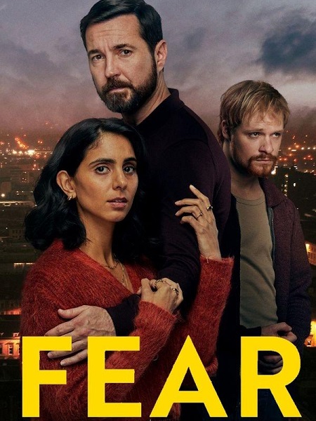 مسلسل Fear 2025 الموسم الاول الحلقة 1 مترجمة