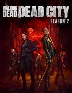 مسلسل TWD Dead City الموسم الثاني الحلقة 1 مترجمة